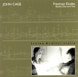 Cage: Freeman Etudes, Books One & Two (Complete Music for Violin, Disc One)