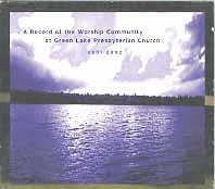 A Record of the Worship Community at Green Lake Presbyterian Church (2001 - 2002)