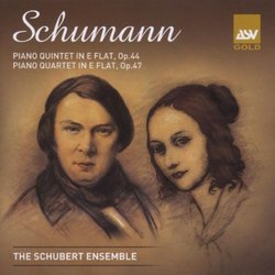 Schumann: Piano Quintets in E flat, Opp. 44 & 47