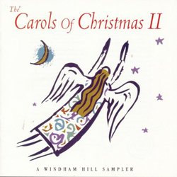 The Carols Of Christmas II: A Windham Hill Collection