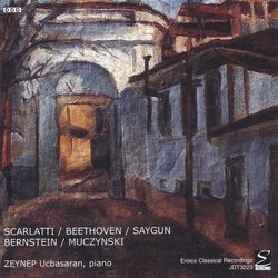 Zeynep Ucbasaran Plays Scarlatti, Beethoven, Saygun, Bernstein, Muczynsk