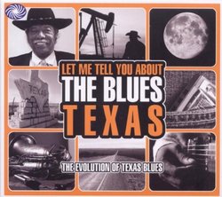 Let Me Tell You About the Blues Texas 3CD