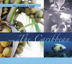World's a Stage: Music of the Caribbean (Bonus CD)