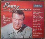 Eddy Arnold Thirty-Six All-Time Greatest Hits [3 CD Set]