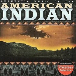 Authentic Music Of The American Indian