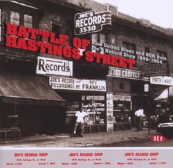 Battle of Hastings Street: Raw Detroit Blues & R&B from Joe's Record Shop 1953-1954
