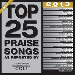 Top 25 Praise Songs 2013 Edition