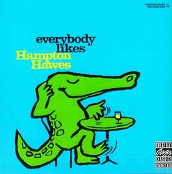 Everybody Likes Hampton Hawes: Vol. 3, The Trio