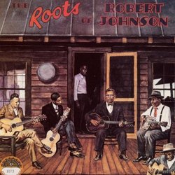 Roots of Robert Johnson