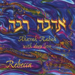 Ahavah Rabah: With Deep Love