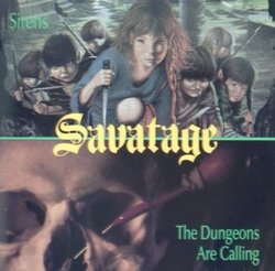 Sirens/ The Dungeons Are Calling