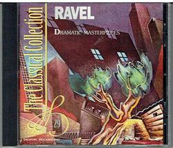 Ravel Dramatic Masterpieces