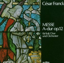 Franck: Messe A-dur, Op. 12