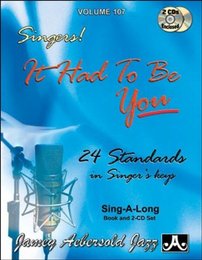 It Had To Be You: 24 Standards In Singer's Keys
