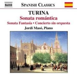 Turina: Piano Music 2 - Sonata romántica; Sonata Fantasía; Concierto sin orquesta