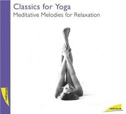 Classic for Yoga: Meditative Melodies for