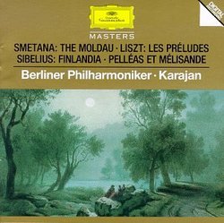 Smetana: The Moldau/ Liszt: Les Preludes/ Sibelius: Finlandia and Pelleas et Melisande