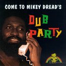 Come to Mikey Dread's Dub Party