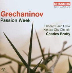 Grechaninov: Passion Week [SACD]