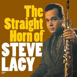 Straight Horn Of Steve Lacy