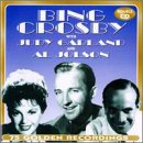 Bing Crosby with Judy Garland & Al Jolson