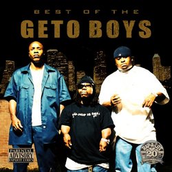 The Best Of Geto Boys