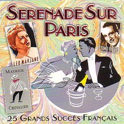 Serenade Sur Paris 25 Grands Succes Francais