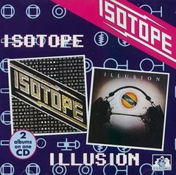 Isotope / Illusion [2 on 1]