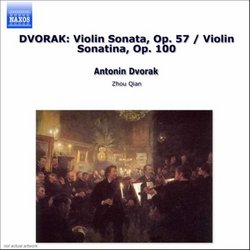 Dvorak: Violin Sonata, Op. 57; Violin Sonatina, Op. 100
