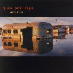 Glen Philips: Abulum