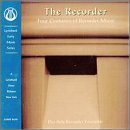 The Recorder: 4 Centuries of Recorder Music