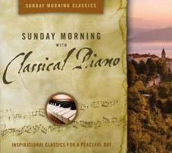 Sunday Morning With Classical Piano: Inspirational