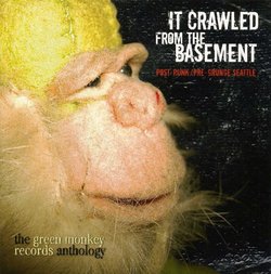 It Crawled From the Basement:  The Green Monkey Records Anthology