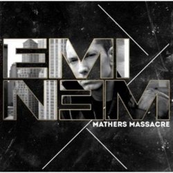 Eminem - Mathers Massacre 2013