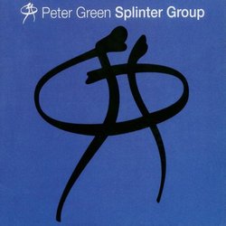 Peter Green: Splinter Group