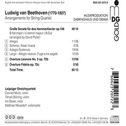 Beethoven: Sonata Op. 106; Overture Leonore No. 3; Overture Fidelio (arranged for String Quartet)