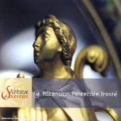 Abbaye Solesmes-Ascension Pentecote Trinite