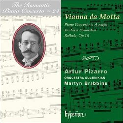 José Vianna da Motta: Piano Concerto in A major; Fantasia Dramatica; Ballada, Op 16