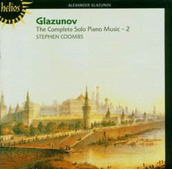 Glazunov: The Complete Solo Piano Music - 2