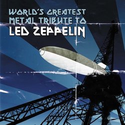 World's Greatest Tribute to Led Zeppelin