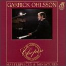 Garrick Ohlsson - The Complete Chopin Piano Works Vol. 8 ~ Masterpieces & Miniatures