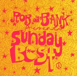 Rob Da Bank Presents Sunday Best