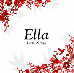 Ella Love Songs