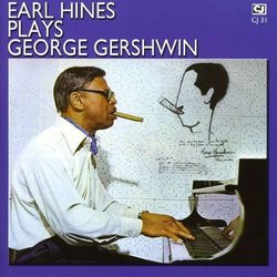 Earl Hines Plays George Gershwin