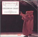 Unforgettable Classics: Gregorian Chant