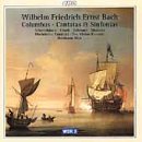 W. F. E. Bach: Columbus; Cantatas & Sinfonias