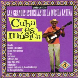 Cuba Es Musica: Grandes Estrellas
