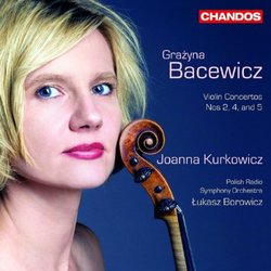 Bacewicz: Violin Concertos, Vol. 2 - Nos. 2, 4 and 5