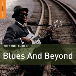 Rough Guide to Blues & Beyond