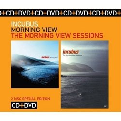 Incubus: Morning View/The Morning View Sessions